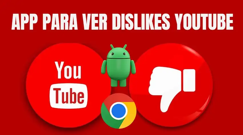 Aplicación para ver los dislikes de youtube